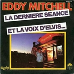 Eddy Mitchell - Et la voix d'Elvis
