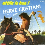Herv� Cristiani - Attila le Hun