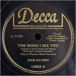 Dick Haymes - The more I see you