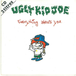 Ugly kid Joe - Everything About You