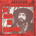 Pa�l Abraham - La paix et l'amour