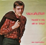 Vilhjálmur Vilhjálmsson - Hlustið á mig