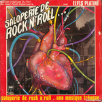 Elvis Platin� - Saloperie de rock n'roll