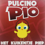 Pulcino Pio - Het kuikentje piep