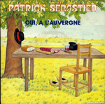 Patrick S�bastien - Oui � l'Auvergne
