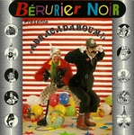 Bérurier Noir - Casse-tête chinois (suivi de Joli printemps)