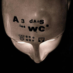 € Trois Dans Les WC - Contagion