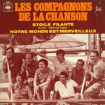 Les Compagnons de la Chanson - Notre monde est merveilleux