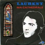 Michel Laurent - Ma cathédrale