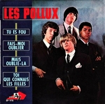 Les Pollux - Tu es fou