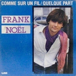 Frank Noël - Comme sur un fil