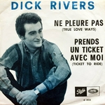 Dick Rivers - Prends un ticket avec moi