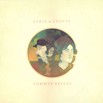 Seals & Crofts - Summer Breeze