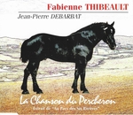 Fabienne Thibeault et Jean-Pierre Debarbat - La chanson du Percheron