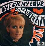 Jackie Trent - Bye bye my love (Auf wiedersehen)