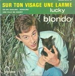 Lucky Blondo - Sur ton visage une larme