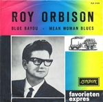 Roy Orbison - Blue Bayou