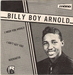 Billy Boy Arnold - I ain't got you