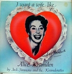 Jack Simmons & the Kramdenettes - I want a wife like Alice Kramden