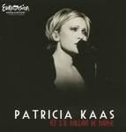 Patricia Kaas - Et s'il fallait le faire