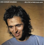 Jean-Jacques Goldman - Elle a fait un bébé toute seule
