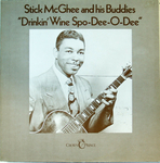 Stick McGhee and his Buddies - Drinkin' wine spo-dee-o-dee