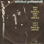 Michel Polnareff - Tout tout pour ma ch�rie