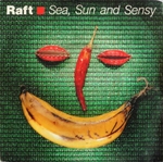 Raft - Sea, sun and sensy