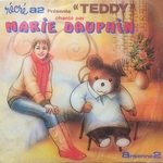 Marie Dauphin - Voici le petit Teddy