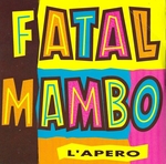 Fatal Mambo - L'apro