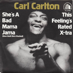 Carl Carlton - She's a bad mama jama (She's built, she's stacked)