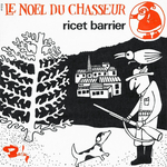 Ricet Barrier - Le Noël du chasseur