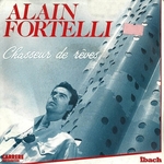 Alain Fortelli - Chasseur de rêves