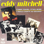 Eddy Mitchell - Comme quand j'�tais m�me