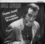 Dick Rivers - Cinq heures du mat'