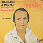 Micky - Ense�ame a cantar