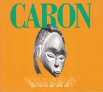 Caron - Boy to be alive