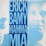 Erick Bamy - Mamma mia