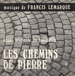 Francis Lemarque - Les chemins de pierre