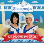 De Alpenzusjes - We Dansen De Sirtaki