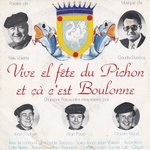 Jean Podevin, Alain Poure, Jean-Claude Wyart - Vive el fete du pichon