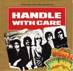 The Traveling Wilburys - Handle with care