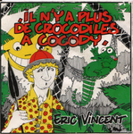 �ric Vincent - Il n'y a plus de crocodiles � Cocody