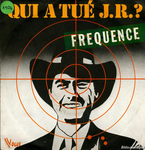 Fr�quence - Qui a tu� J.R.&nbsp;?