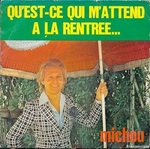 Michou - Qu'est-ce qui m'attend à la rentrée…