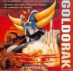 Enriqu� - Goldorak&nbsp;! Accours vers nous prince de l'espace