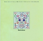 Orchestral Manœuvres in the Dark - So in love