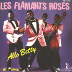 Les Flamants Roses - Allo Betty