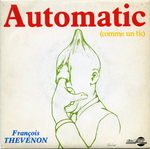 François Thévenon - Automatic (comme un tic)