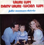 Lauri Lupi, Dany Lauri, Lucien Lupi - Jolie Maman Ch�rie